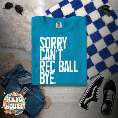 Sorry, Can’t, Rec Ball - CRC