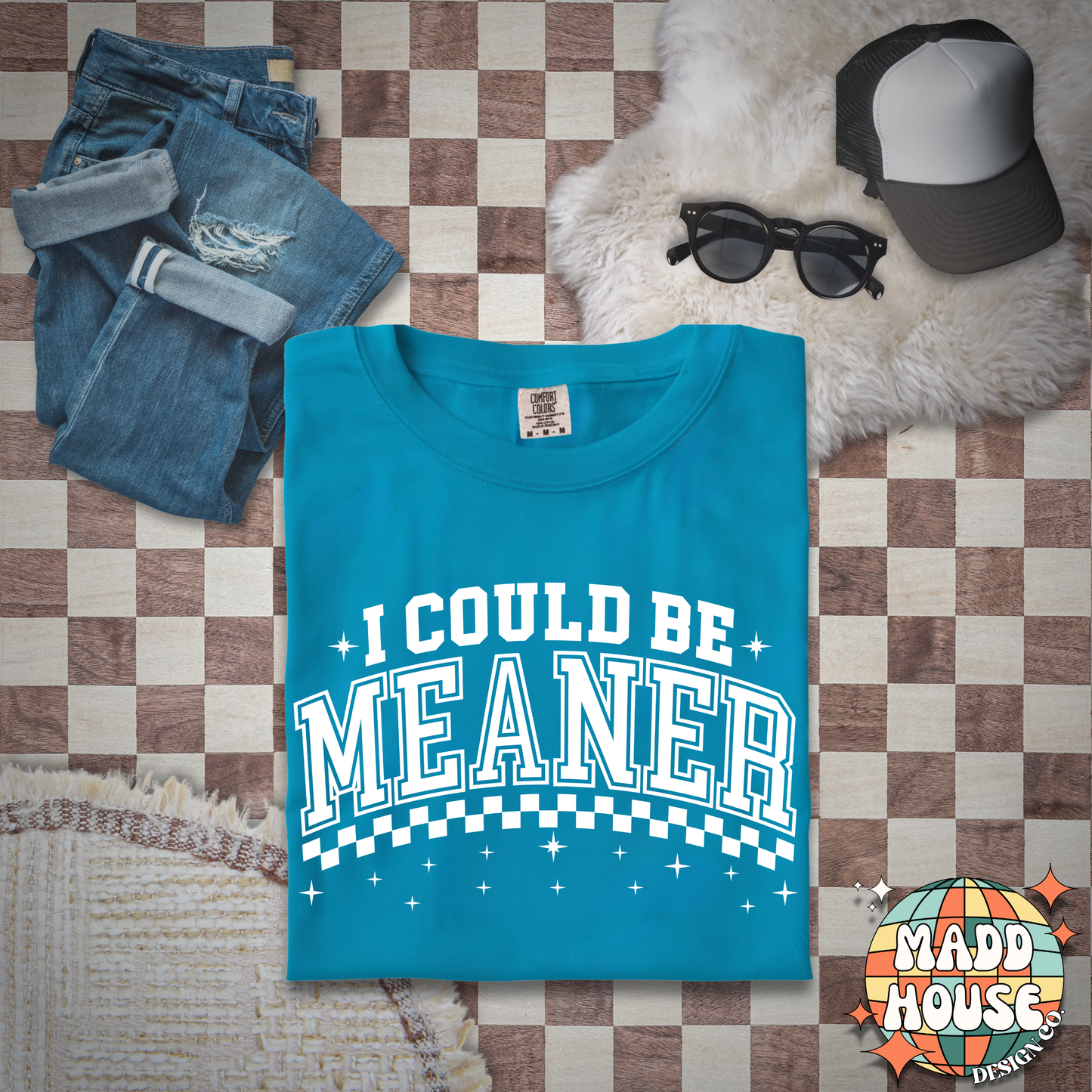 I could be meaner