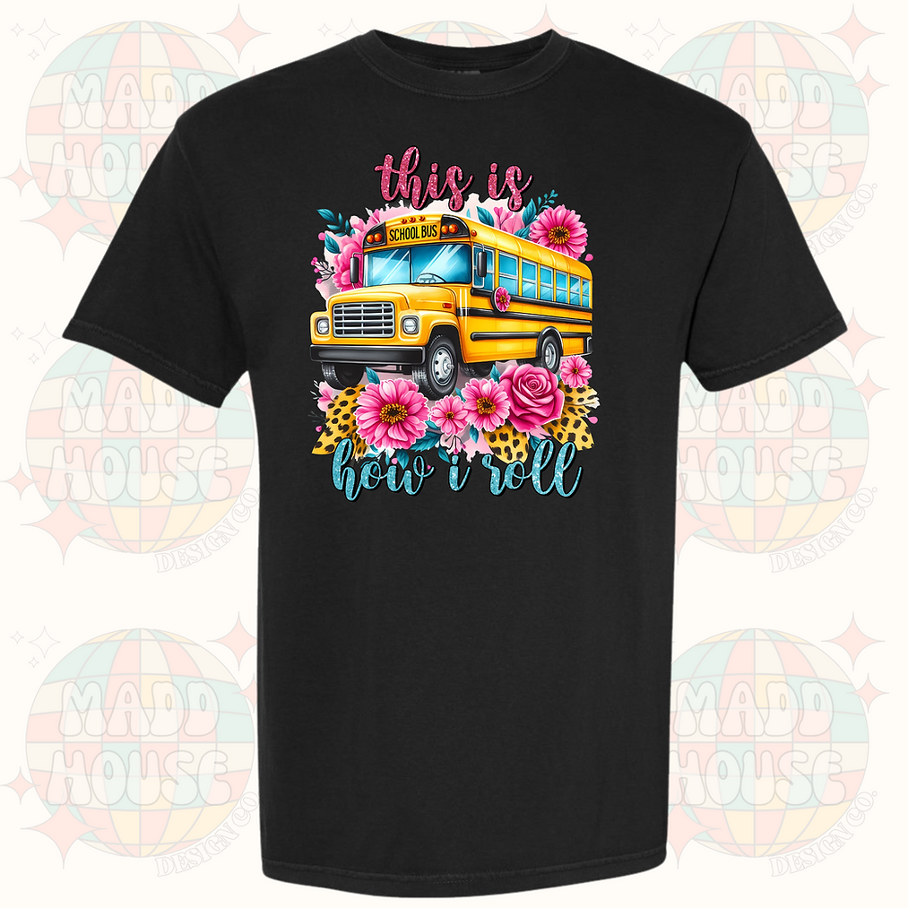 This is how I roll - Bus Driver