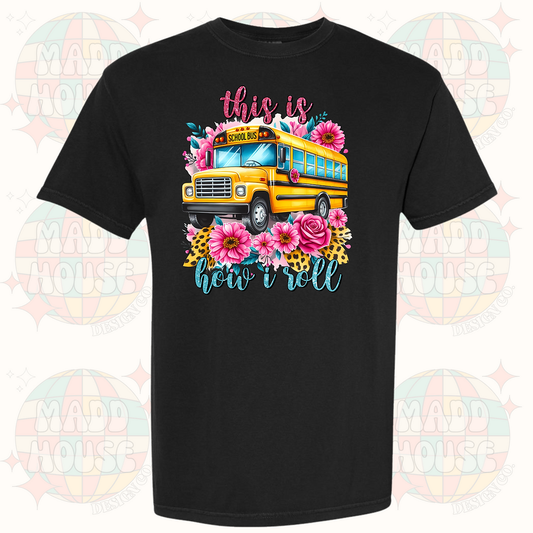 This is how I roll - Bus Driver