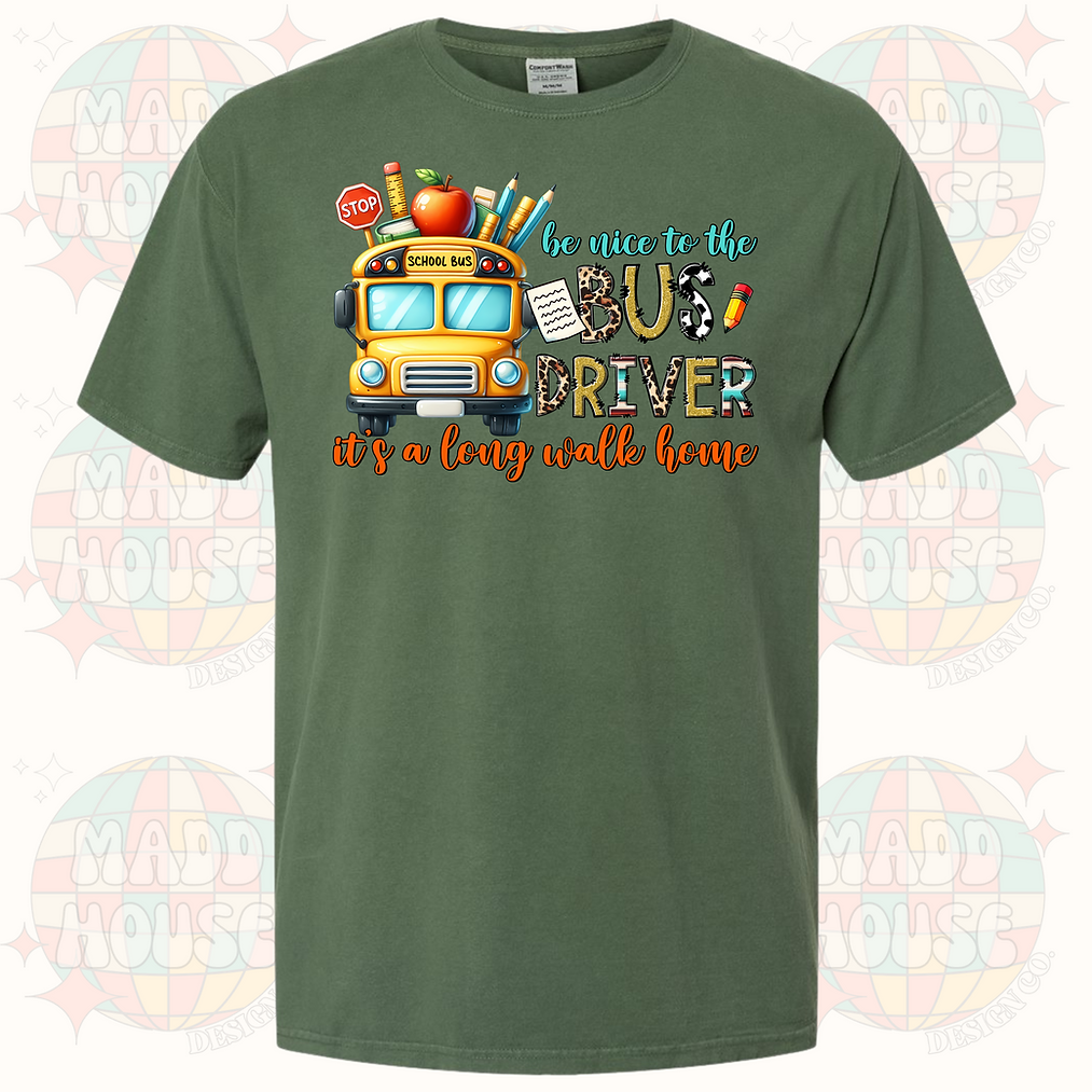 Be nice to the Bus Driver – Madd House Design Co.
